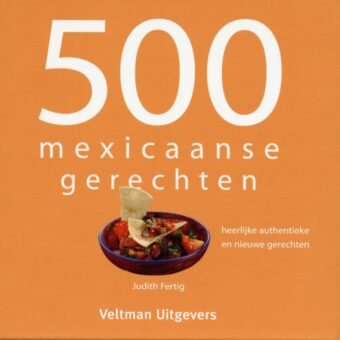 Judith Fertig - 500 Mexicaanse gerechten