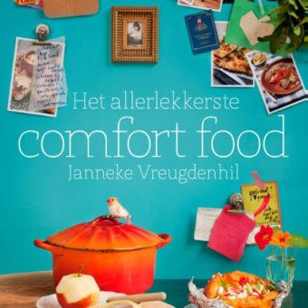 Janneke Vreugdenhil - Het allerlekkerste comfort food