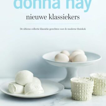 Donna Hay - Nieuwe klassiekers