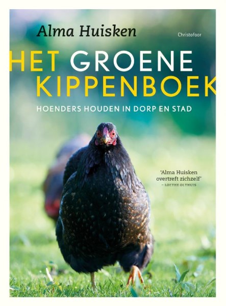 Alma Huisken - Het groene kippenboek