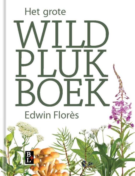 Edwin Florès - Het grote wildplukboek